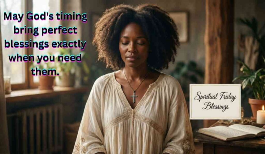 African American Spiritual Friday Blessings Quotes