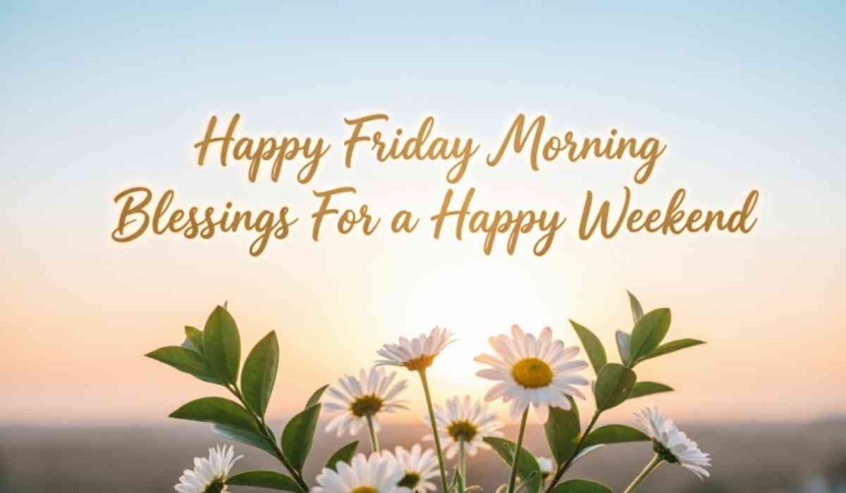 Happy Friday Morning Blessings
