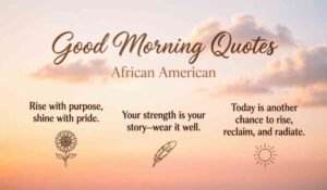 African American Good Morning Quotes