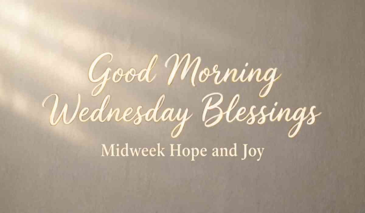 Good Morning Wednesday Blessings