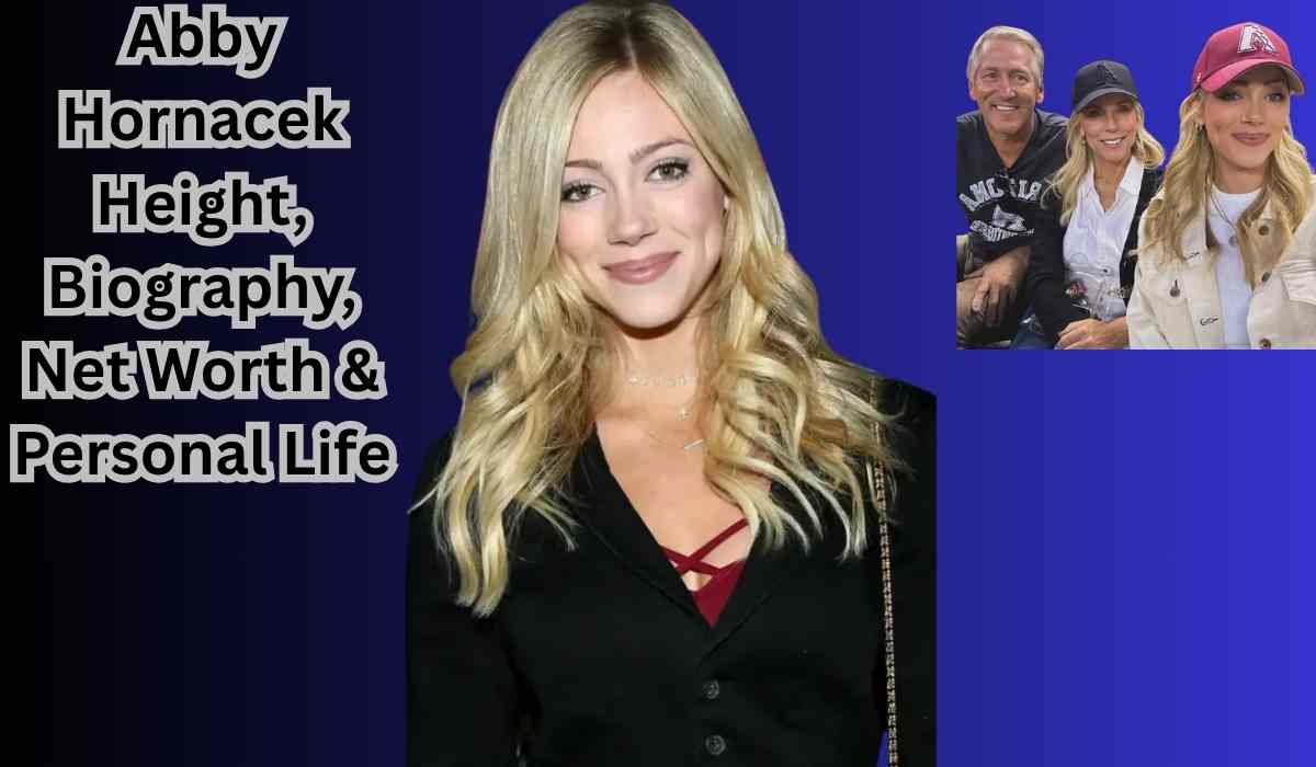 Abby Hornacek Height, Biography,
